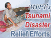 MIFT Tsunami Relief Efforts